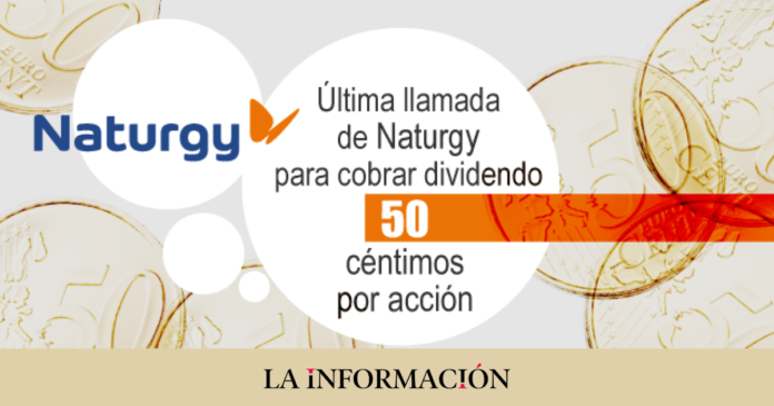 Naturgy pays 485 million in dividends but the hours to collect it are running out

